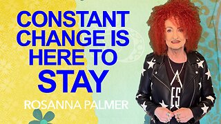 "Constant Change Is Here to Stay" - Rosanna Palmer, Creative (2025)