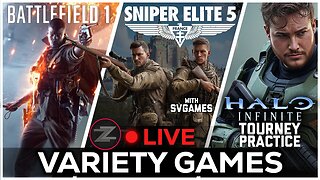 🔴LIVE IN 1440p! - Sniper Elite 5 w/@svgames, Halo Infinite Tourney Practice, More! - Come Hang Out!
