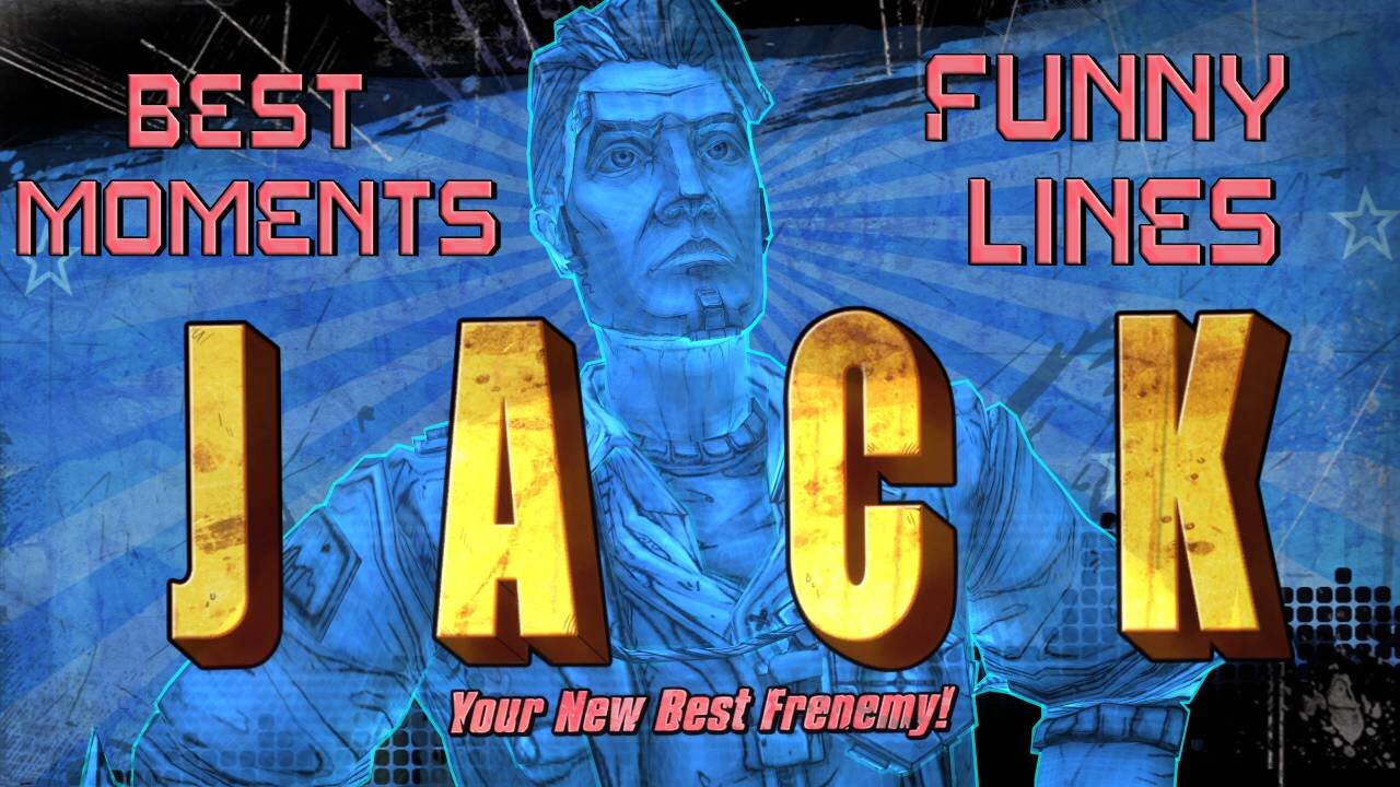 TFTB: Handsome Jack - Best Moments & Funny Lines