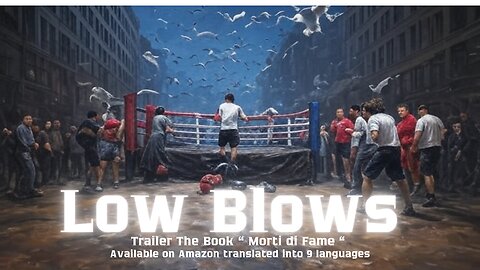 EmA ❤️ | The Book " Morti di Fame " Trailer Chapter One: Low Blows -Available on Amazon