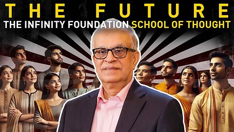 The Future - The Infinity Foundation School of Thought