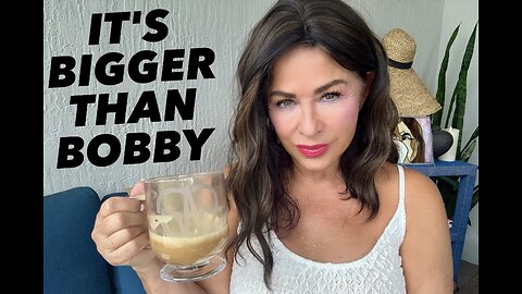 IT'S BIGGER THAN BOBBY