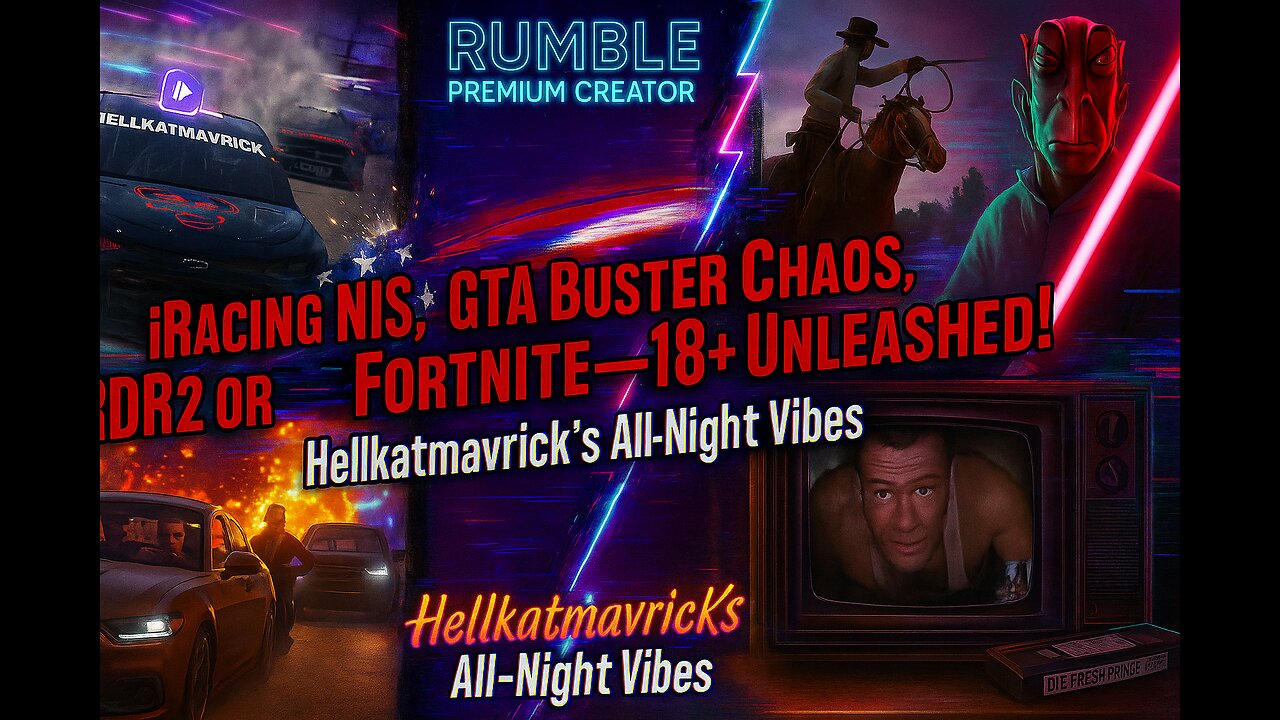iRacing NIS, GTA Buster Chaos, RDR2 or Fortnite—18+ Unleashed!