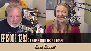 Trump Hollas at Iran EP 1293