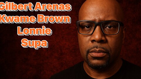 Gilbert Arenas Violates Kwame Brown With Facts! Lonnie Wants To Dox Supa