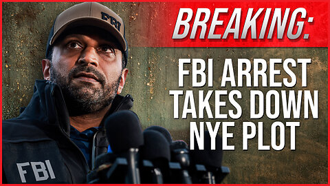 BREAKING: FBI Arrest Takes Down NYE Plot