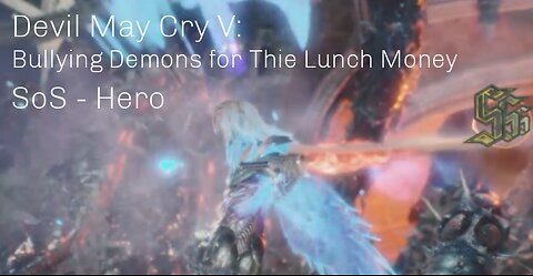 Devil May Cry V: Bullying Demons for Their Lunch Money