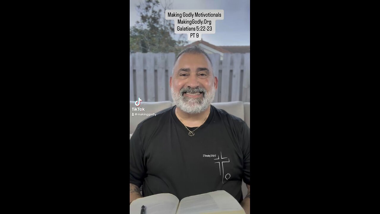 Galatians 5:22-23 PT 9