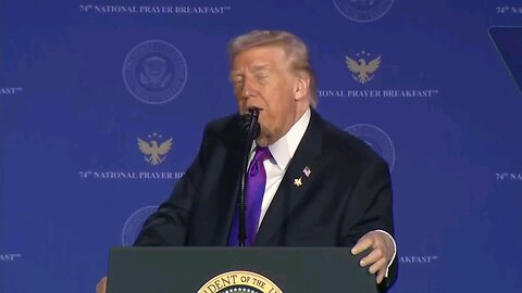 JUST IN: President Trump at the National Prayer Breakfast: