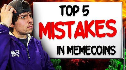 Top 5 Memecoin Trading Mistakes (THIS WILL SAVE YOU)