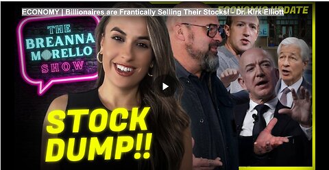 "Billionaires Frantically Selling Stocks, Reports Dr. Kirk Elliott"