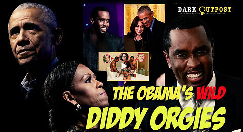 Dark Outpost 05.23.2025 The Obama's Wild Diddy Orgies