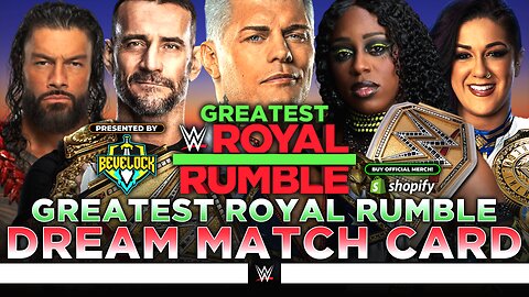 WWE Greatest Royal Rumble 2025 - Dream Match Card