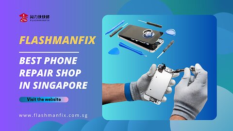 Best Phone Repair shop in Singapore | FlashmanFix