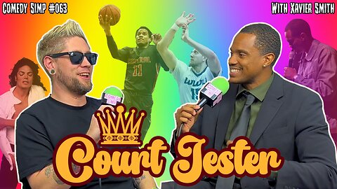 Court Jester w/ Xavier Smith