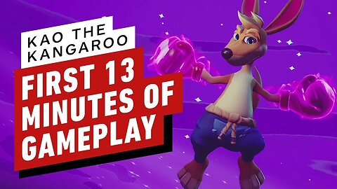Kao the Kangaroo - The First 13 Minutes of Gameplay