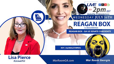 WAR ROOM GA - LIVE 07-16-25 featuring Reagan Box, Roy Hambrick, Lisa Pierce