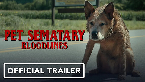 Pet Sematary Bloodlines - Official Trailer