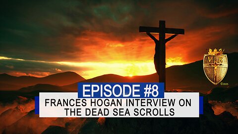 Ep.8 Interview with Frances Hogan about the Dead Sea Scrolls.