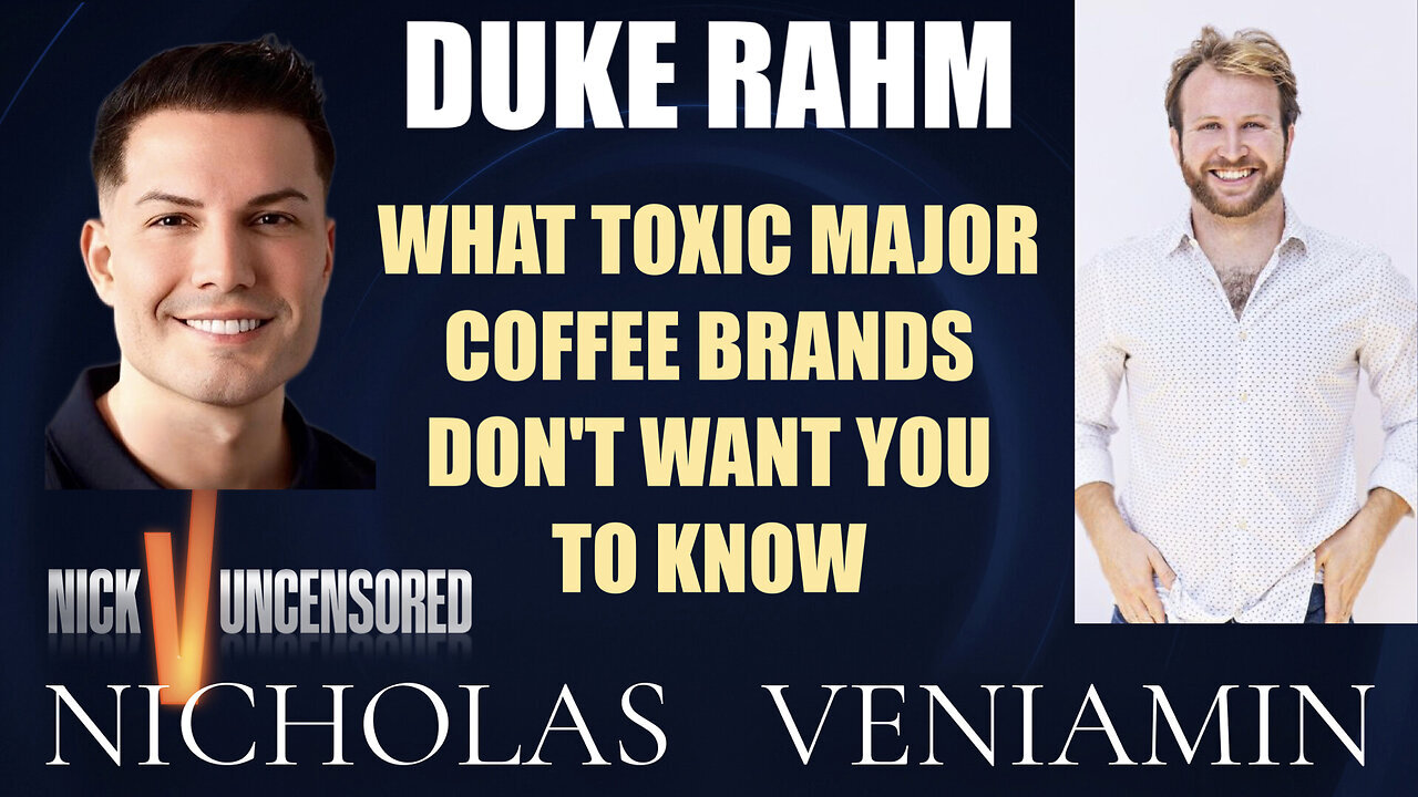 Duke Rahm discusses Toxic Major Coffee Brand Secrets with Nicholas Veniamin