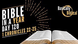 Day 120: Preparation, Worship, and LEGACY in 1 Chronicles 22-25 | Bible In A Year (CSB)