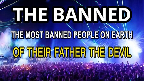 The BANNED | Of Their Father the Devil