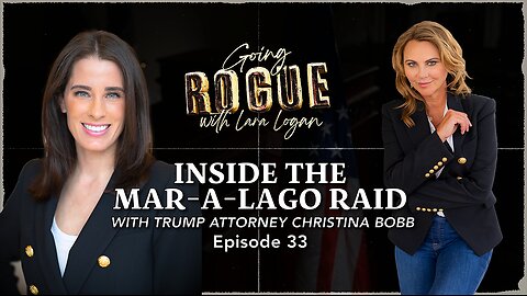 INSIDE THE MAR-A-LAGO RAID with Trump Attorney Christina Bobb | Episode 33