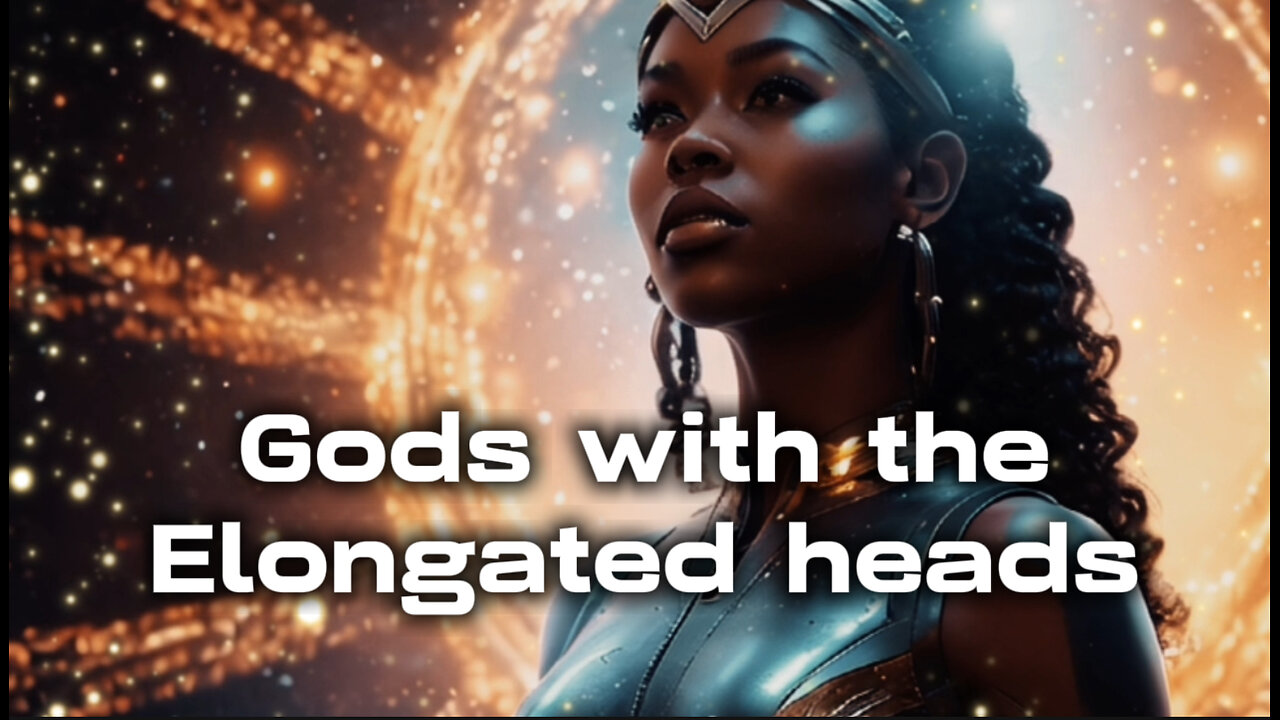 The Tale of the Gods With Elongated Heads