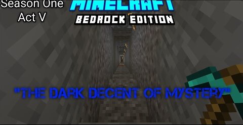 The Dark Decent Of Mystery | Minecraft Bedrock Edition | Act V (Re-upload From Yt)