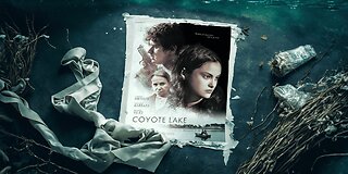 Coyote Lake 2019 | Suspance & Thriller Movie