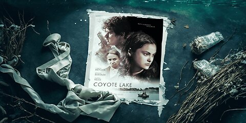 Coyote Lake 2019 | Suspance & Thriller Movie