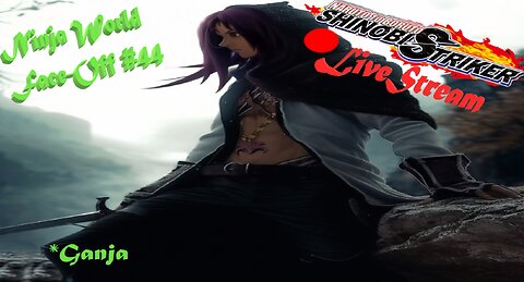 Shinobi SHTUFF | Ninja World Face-Off #44 | ShinobiStriker LiveStream