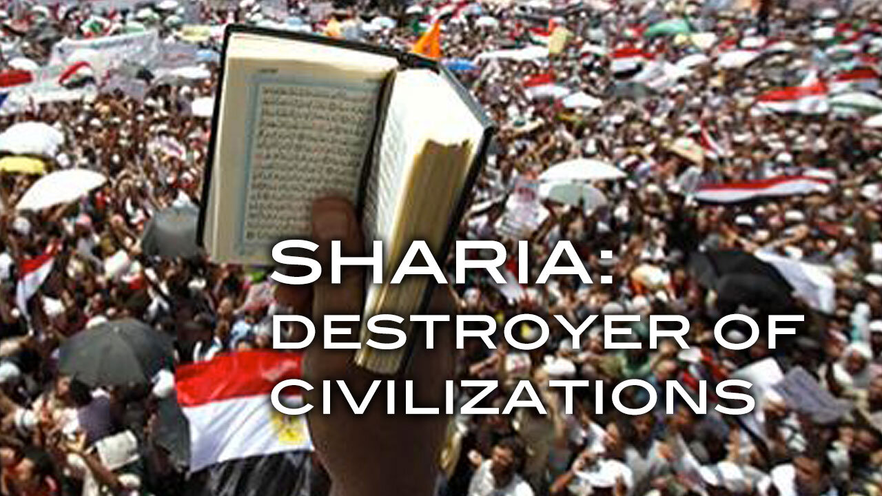 Sharia -- Destroyer of Civilizations