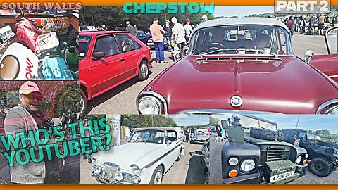 Chepstow Classic Car Show |Part 2