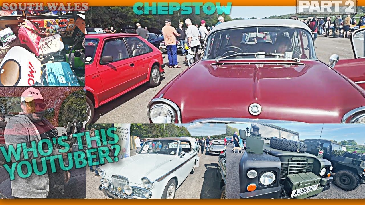 Chepstow Classic Car Show |Part 2