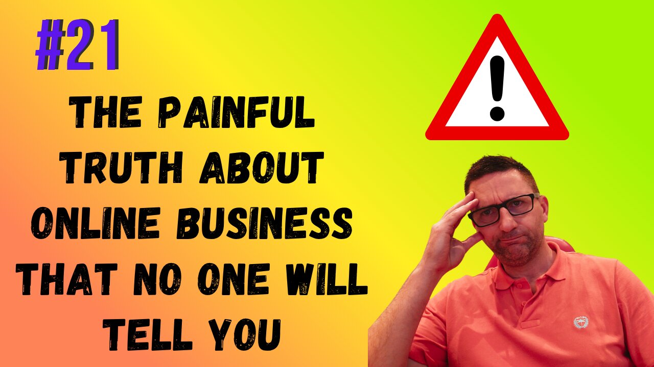 The Painful Truth About Online Business that No One Will Tell You