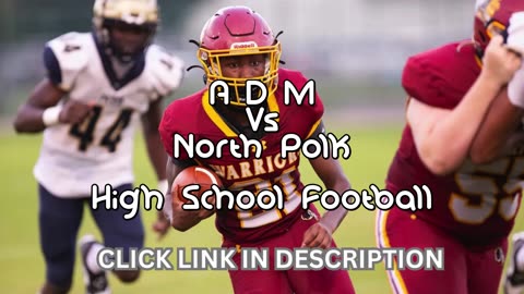 A-D-M Vs North Polk High School Football || Iowa - Friday, September 12 @ 7p.
