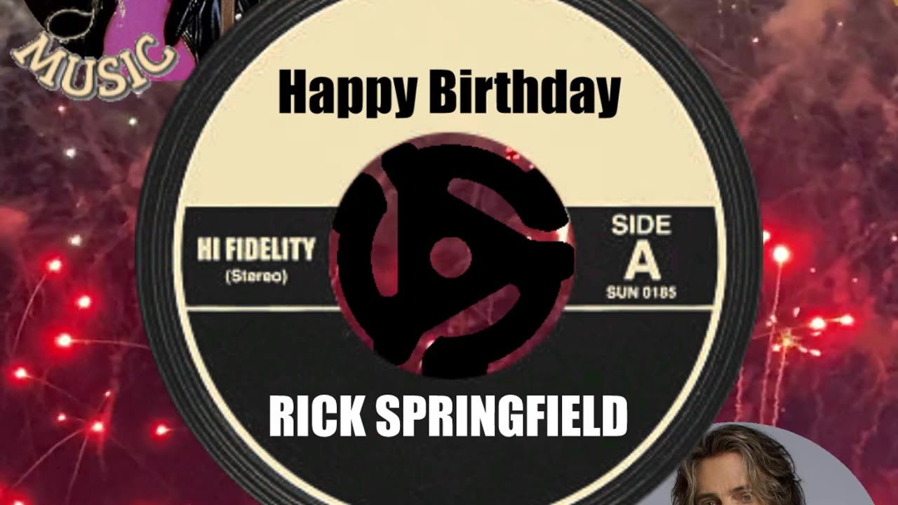 HAPPY BIRTHDAY to RICK SPRINGFIELD!