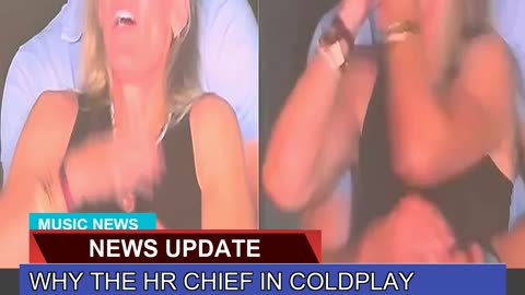 Why the Hr Chief in Coldplay Concert Scandal Hasn