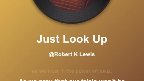 Just Look Up