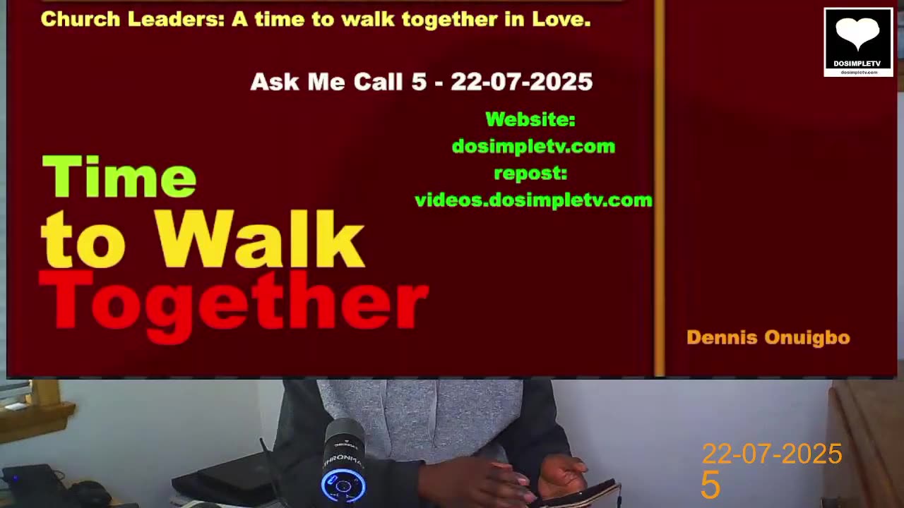 Church Leaders_ A time to walk together in Love. Ask Me Call 5_100 __ 22-07-2025 __ DosimpleTV