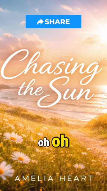 Chasing the Sun — A Song About Starting Again