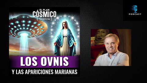 Sixto Paz Wells - El Plan Cósmico - Los Ovnis y Las Apariciones Marianas