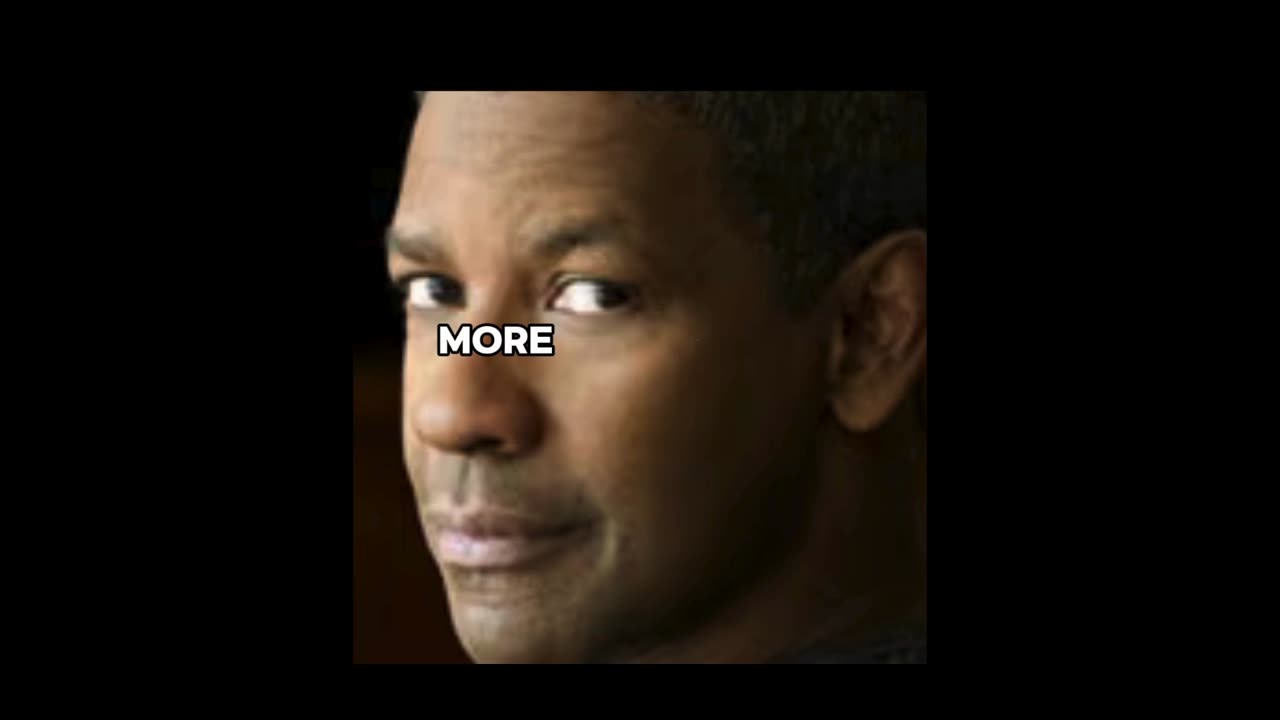 Denzel Washington- Embrace Change