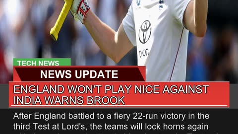 England Wont Play Nice Against India Warns Brook