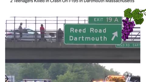 2 Teenagers Killed In Crash On I-195 In Dartmouth Massachusetts