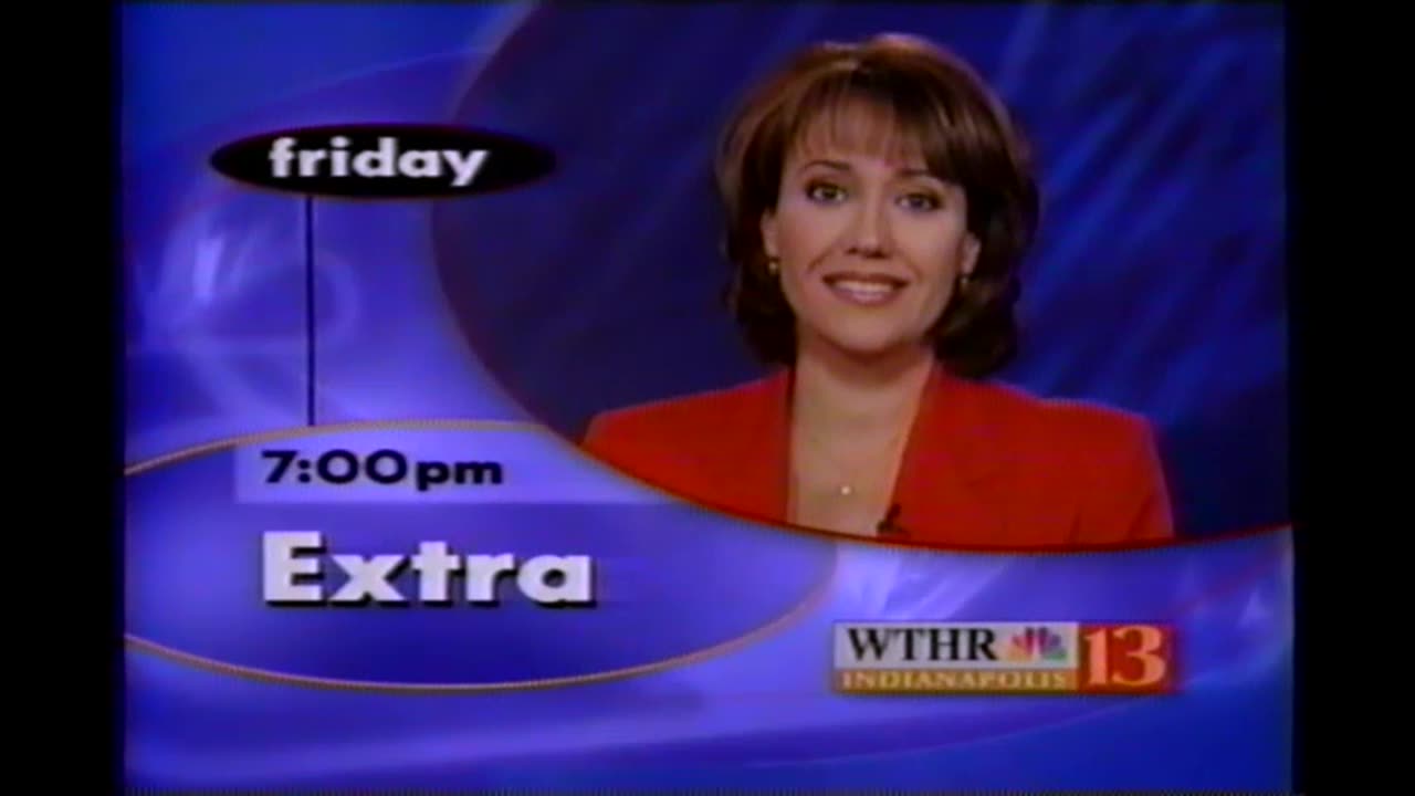 April 27, 2000 - WTHR Promos for 'Entertainment Tonight' & 'Extra'