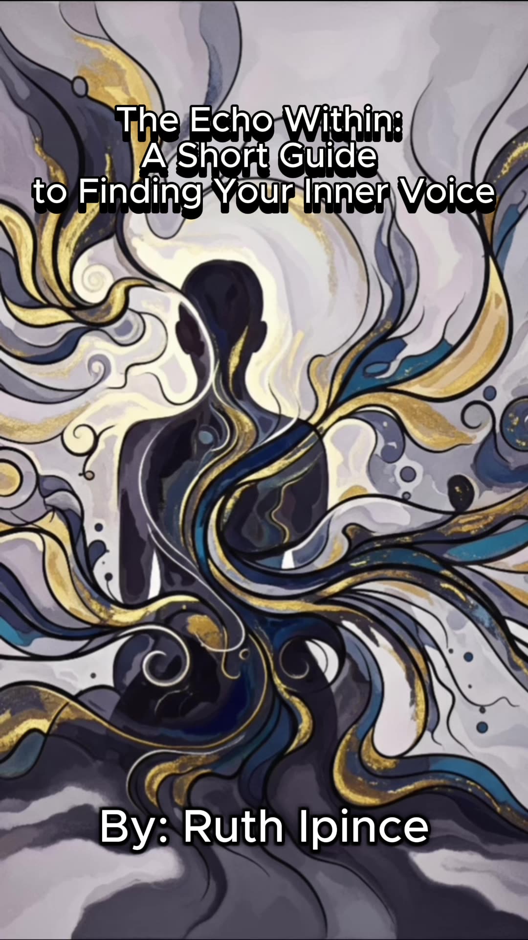Rumble Ineru The Echo Within: A Short Guide to Finding Your Inner Voice