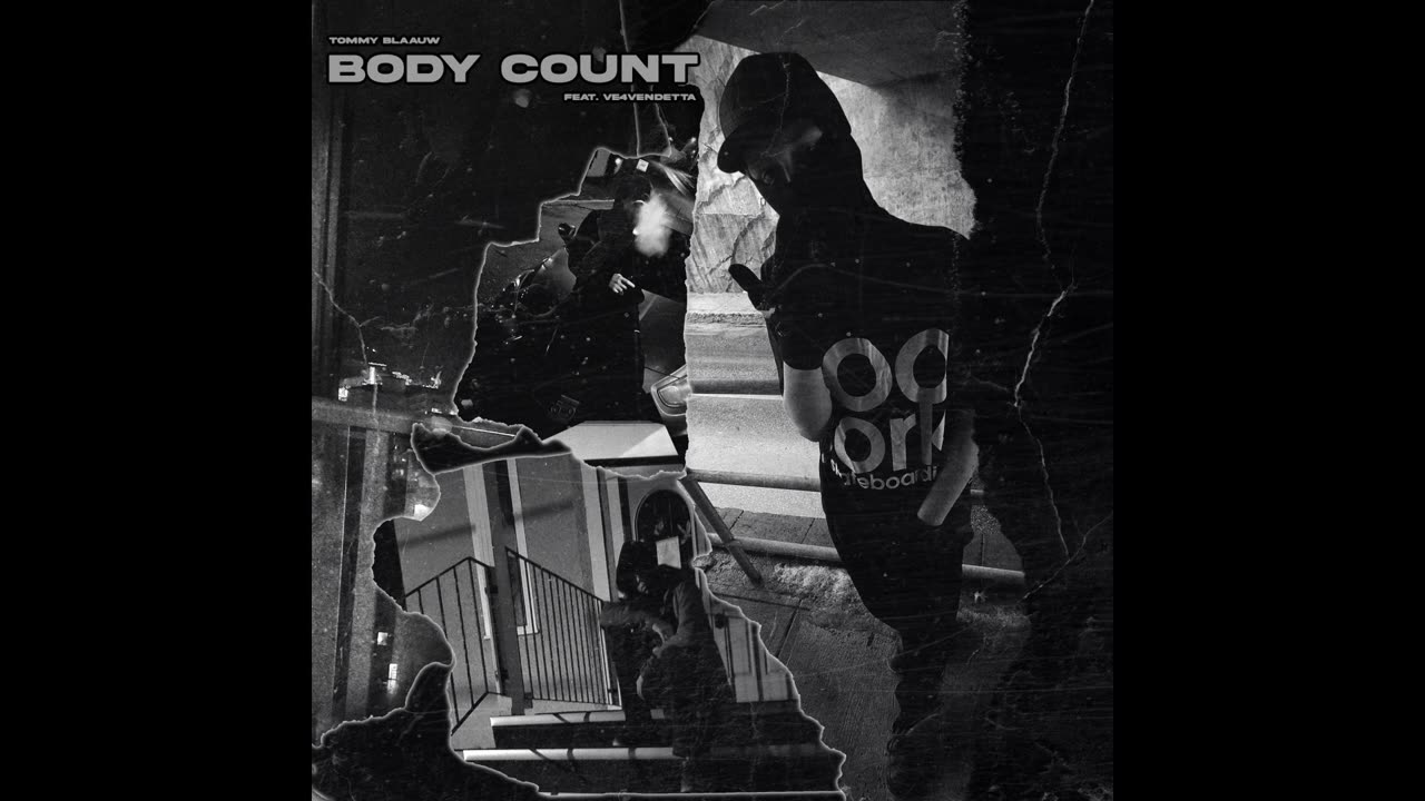 Tommy Blaauw - Body Count Audio Ft. Ve4Vendetta