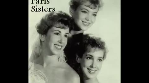 The Paris Sisters - I LOVE HOW YOU LOVE ME ~ (1961)
